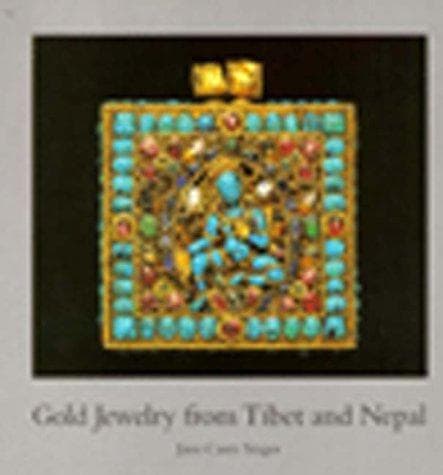 Gold Jewelry from Tibet and Nepal by Jane Casey Singer