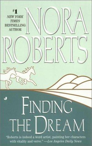 Finding the Dream by Nora Roberts