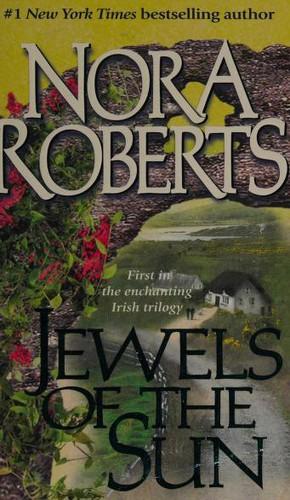 Jewels of the Sun by Nora Roberts