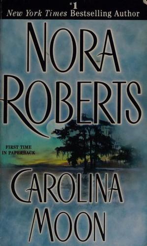 Carolina Moon by Nora Roberts