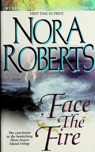 Face the Fire by Nora Roberts