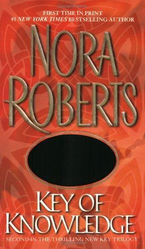 Key of Knowledge by Nora Roberts