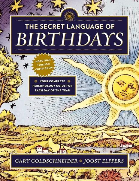 The Secret Language of Birthdays by Gary Goldschneider