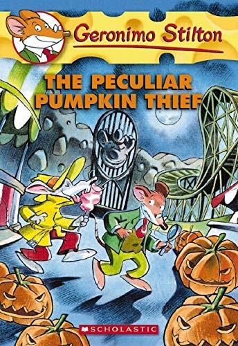 Geronimo Stilton #43 The Peculiar Pumpkin Thief by Geronimo Stilton