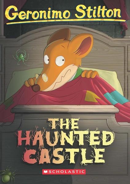 Geronimo Stilton #46 The Haunted Castle by Geronimo Stilton