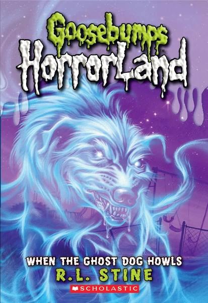 When the Ghost Dog Howls by R.L.Stine