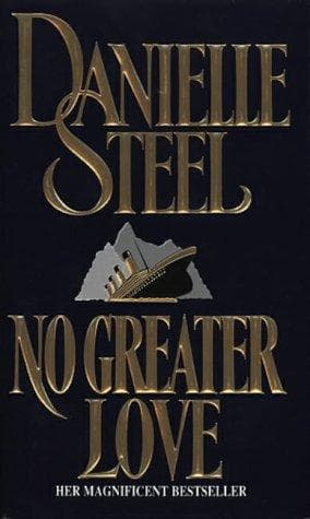 No greater love by Danielle Steel
