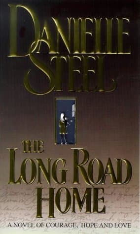 The long Road Home by Danielle Steel
