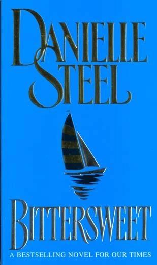 Bittersweet by Danielle Steel
