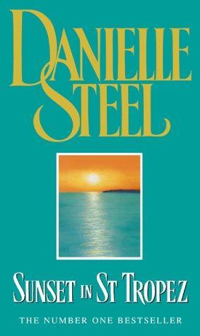 Sunset In St Tropez by Danielle Steel