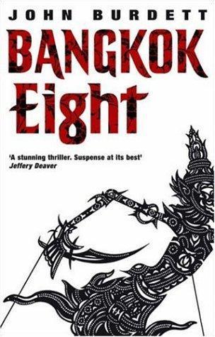 Bangkok Eight by John Burdett