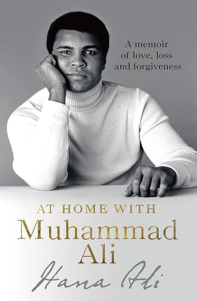 At Home with Muhammad Ali by Hana Ali