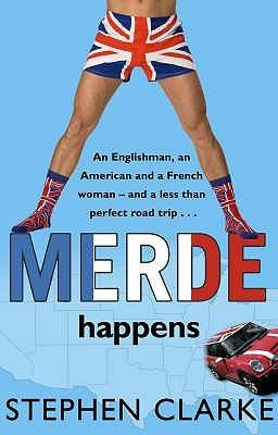 Merde Happens by Stephen Clarke
