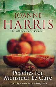 Peaches for Monsieur Le Curé by Jonne Harris