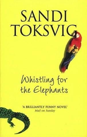 Whistling for the Elephants by Sandi Toksvig
