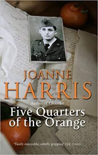 Five Quarters of the Orange by Jonne Harris