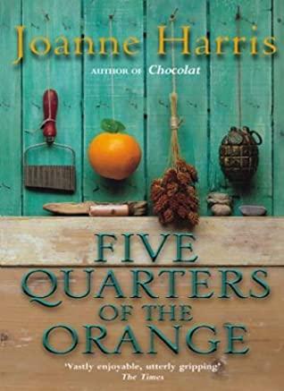 Five Quarters of the Orange by Jonne Harris