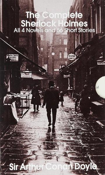 The Complete Sherlock Holmes (2 Volumes) by Arthur Conan Doyle