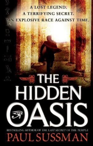 The Hidden Oasis by Paul Sussman