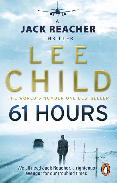 61 Hours by Lee Child