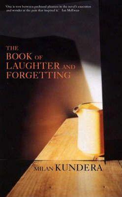 The Book of Laughter and Forgetting by Milan Kundera