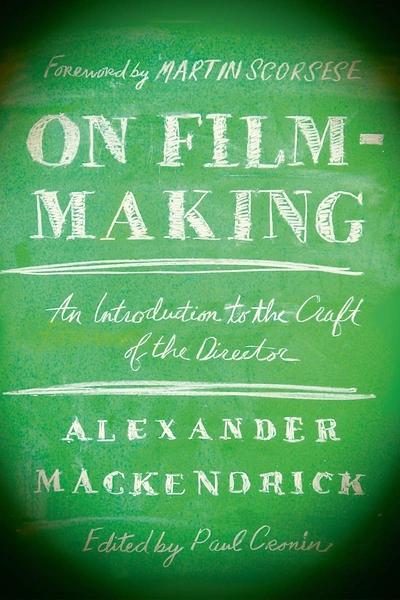 On Film-making by Alexander Mackendrick