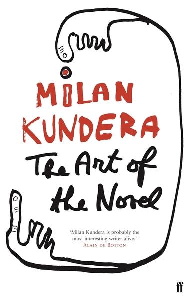 The Art of the Novel by Milan Kundera
