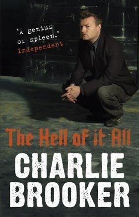 The Hell of It All by Charlie Brooker