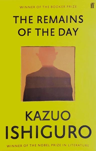 The Remains of the day by Kazuo Ishiguro