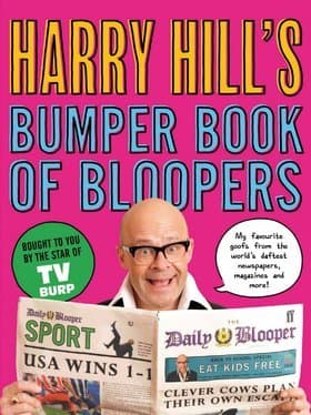 Harry Hill's Bumper Book of Bloopers by Harry Hill