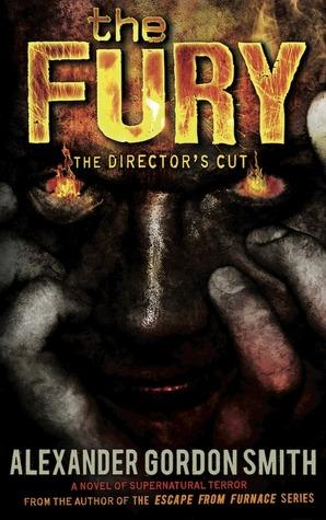 The Fury by Alexander Gordon Smith