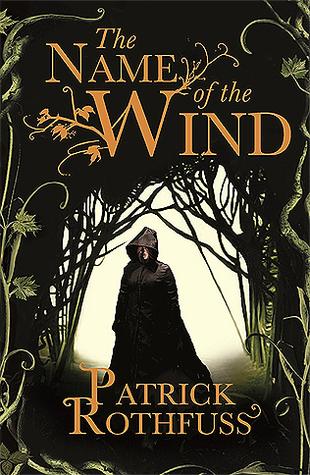 The Name of the Wind by Patrick Rothfuss