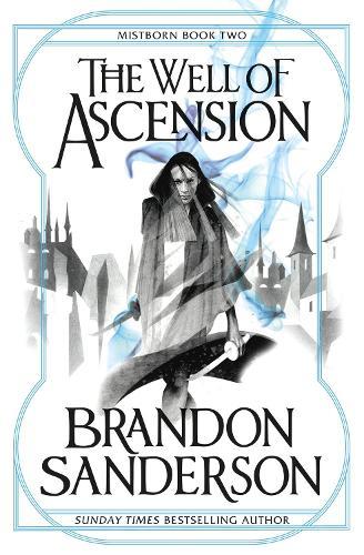 The Well of Ascension : Mistborn Book Two by Brandon Sanderson