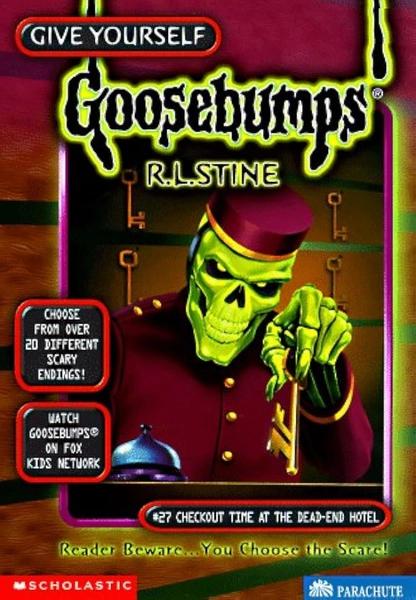 Goosebumps - Checkout Time at the Dead-End Hotel by R.L.Stine