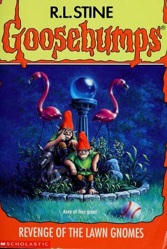 Goosebumps - Revenge of the Lawn Gnomes by R.L.Stine