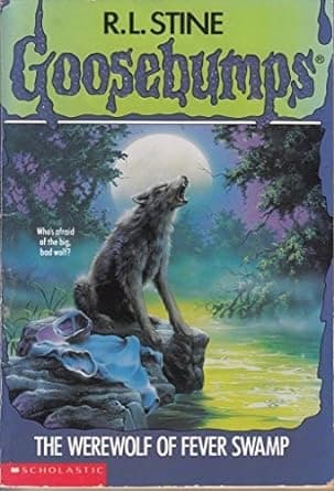 Goosebumps - The Werewolf of Fever Swamp by R.L.Stine