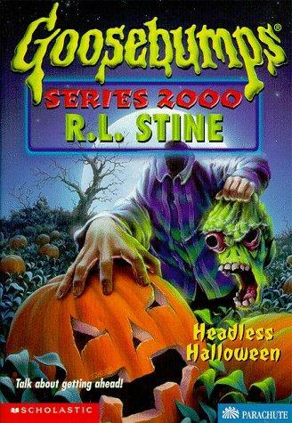 Headless Hallowed (Goosebumps series 2000) by R.L.Stine