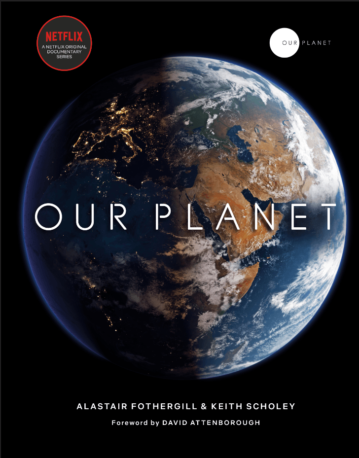 Our Planet by Alastair Fothergill, Keith Scholey, Fred Pearce