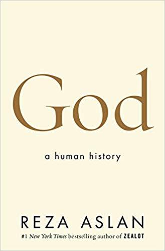 God: a human history by Reza Aslan