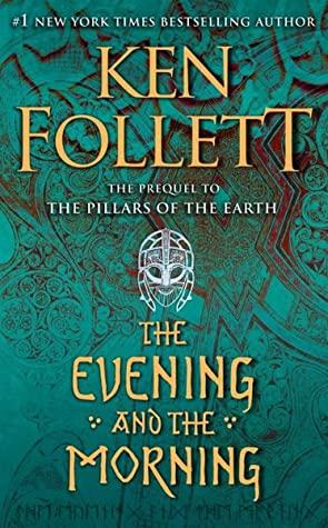 The Evening and the Morning by Ken Follett