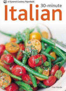 30-minute Italian by Fran Warde