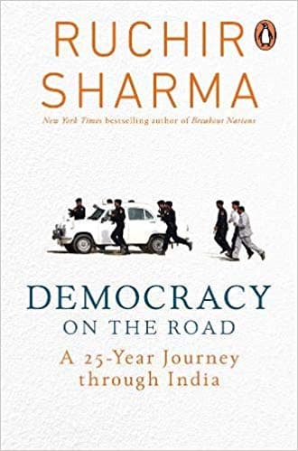 Democracy On The Road by Ruchir Sharma