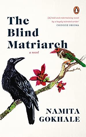 The Blind Matriarch by Namita Gokhale