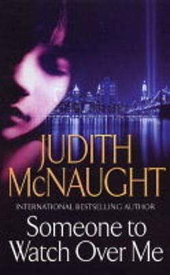 Someone to Watch Over Me by Judith Mcnaught