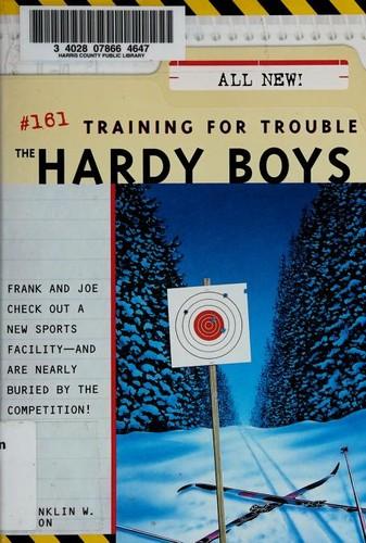 Training for Trouble by Franklin W. Dixon