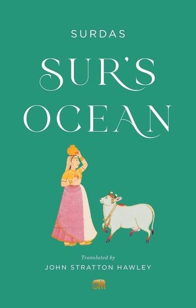 Sur′s Ocean - Classic Hindi Poetry in Translation by Surdas
