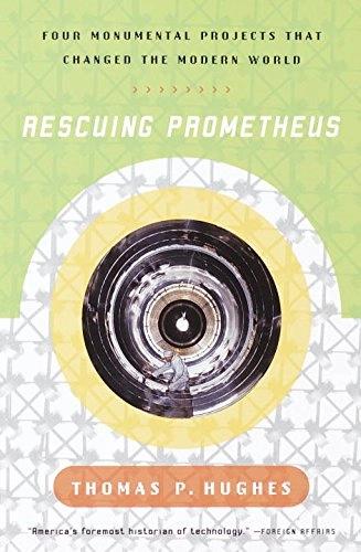 Rescuing Prometheus by Thomas P Hughes