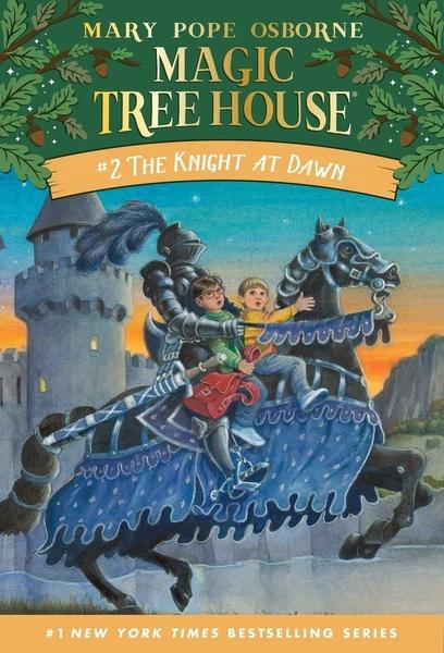 Magic Tree House: The Knight at Dawn by Mary Pope Osborne