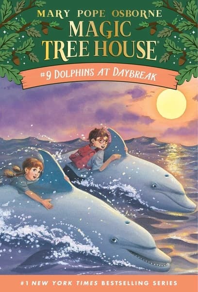 Magic Tree House: Dolphins at Daybreak by Mary Pope Osborne