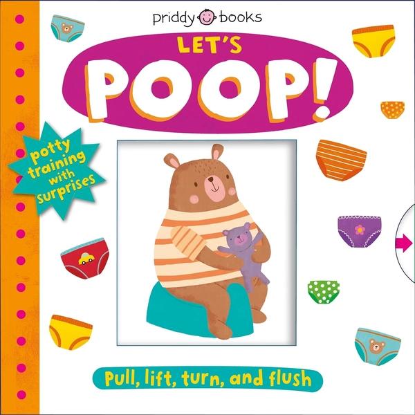 Let's Poop! by Roger Priddy